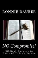 No Compromise! 1725812657 Book Cover