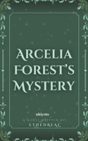 Arcelia Forest's Mystery (Filipino Edition) 9371821957 Book Cover