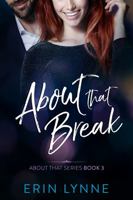 About That Break: About That Series Book 3 0578273330 Book Cover