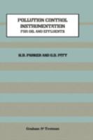 Pollution Control Instrumentation for Oil and Effluents 940107951X Book Cover