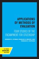 Applications of Methods of Evaluation: Four Studies of the Encampment for Citizenship 0520321898 Book Cover