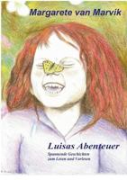 Luisas Abenteuer: Spannende Geschichten zum Lesen und Vorlesen 3752820241 Book Cover