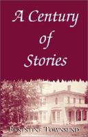 A Century of Stories 0738857076 Book Cover