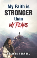 My Faith is Stronger Than My Fears B08X69SKMH Book Cover