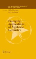 Emerging Applications of Algebraic Geometry (The IMA Volumes in Mathematics and its Applications) 1441918817 Book Cover