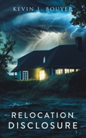Relocation Disclosure: A Novel B0C2SH6MXT Book Cover