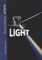 Light (Physical Science in Depth) 0431081182 Book Cover