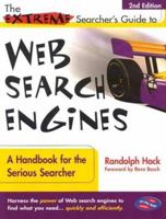 The Extreme Searcher's Guide to Web Search Engines 0910965471 Book Cover
