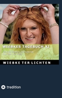 Wiebkes Tagebuch XI: Teil XI des Tagebuchs einer trans Frau (November 2023 bis Januar 2024) (German Edition) 3384815289 Book Cover
