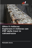 Oltre il rinforzo: Esplorare il rinforzo con FRP delle travi in calcestruzzo 6207343719 Book Cover