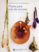 Flores Para Mal De Amores/flowers for Bad Love 9583800910 Book Cover