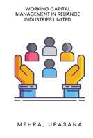 Working Capital Management in Reliance Industries Limited 891431300X Book Cover