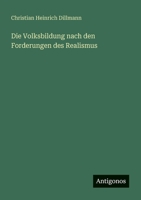 Die Volksbildung nach den Forderungen des Realismus 3388469334 Book Cover