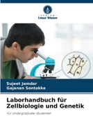 Laborhandbuch für Zellbiologie und Genetik (German Edition) 6208401860 Book Cover