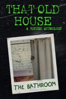 That Old House: The Bathroom B0CR5WSZL2 Book Cover