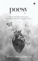 Poesy: The untold finally found its place, in the form of her fluttering wings of poesy. B0BPMTL57V Book Cover