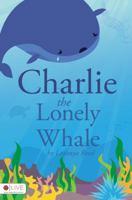 Charlie the Lonely Whale 1617396788 Book Cover