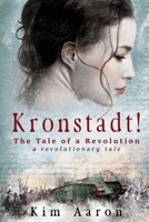 Kronstadt!: The Tale of a Revolution. A revolutionary tale. B09NRHG567 Book Cover