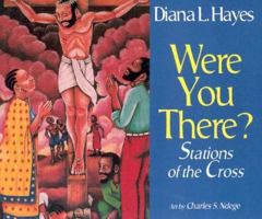 Were You There?: Stations of the Cross 1570752788 Book Cover