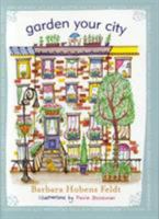 Garden Your City 158979169X Book Cover