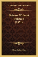 Defense Without Inflation 116255679X Book Cover