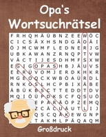 Opa's Wortsuchrätsel Großdruck: Buchstabenpuzzle mit Lösungen - Rätselbuch mit 90 Wortpuzzles für Ältere - Gehirnjogging für Senioren (German Edition) B0CY8P3BHS Book Cover