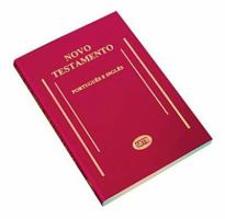 Novo Testamento, Portugues E Ingles/New Testament, Portuguese And English: Kjv Burgundy Imitation Leather/Flexible Binding/Style R760 P 0834002329 Book Cover