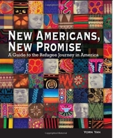 New Americans, New Promise: A Guide to the Refugee Journey in America 0940069504 Book Cover