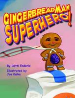 Gingerbread Man--Superhero! 1589805216 Book Cover