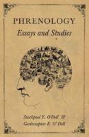 Phrenology - Essays and Studies 1528711289 Book Cover