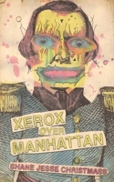 Xerox Over Manhattan 1733569405 Book Cover