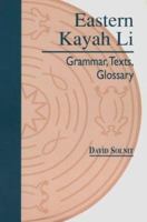 Eastern Kayah Li: Grammar, Texts, Glossary 0824817435 Book Cover