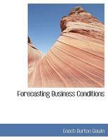 Forecasting Business Conditions 1010100629 Book Cover