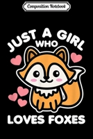 Composition Notebook: Just a Girl Who Loves Foxes Cute Kawaii Fox Animal Dark Journal/Notebook Blank Lined Ruled 6x9 100 Pages 1698478577 Book Cover