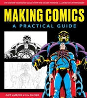 Making Comics: A Practical Guide 078583737X Book Cover