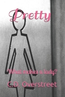 Pretty: What makes a lady? 1671225090 Book Cover