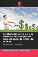 Estabelecimento de um sistema multiobjetivo para bagaço de cana-de-açúcar (Portuguese Edition) 6202483695 Book Cover