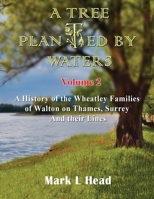 A Tree Planted By Waters: Volume 2 1915164052 Book Cover