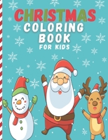 Christmas Coloring Book For Kids: Easy and Cute Christmas Holiday Coloring Designs for kids| Fun kids Christmas Gift for Toddlers & Kids | Bonus | Christmas Coloring Pages for Kids | B08N3GGSRQ Book Cover