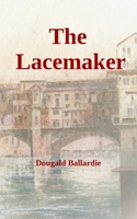 The Lacemaker B084F3ZYN4 Book Cover