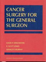 Cancer Surgery for the General Surgeon (Books) 0397584709 Book Cover