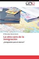 La Otra Cara de La Inmigracion 3659018465 Book Cover
