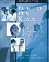 Effective Peer Review, Second Edition: A Practical Guide to Contemporary Design 1601460112 Book Cover