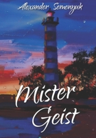 Mister Geist B0BRDJYBYK Book Cover