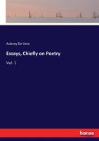 Essays Chiefly On Poetry, Volume 1 1142279537 Book Cover