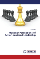 Manager Perceptions of Action-centered Leadership 6200080453 Book Cover