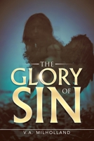 The Glory of Sin 1532094094 Book Cover