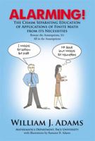 Alarming!: The Chasm Separating Basic Statistics Education from its Necessities 1477120114 Book Cover