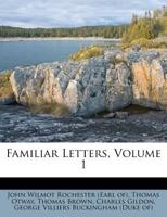 Familiar Letters, Volume 1 1246460785 Book Cover