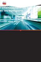 Modèles d'analyse des interactions entre l'aménagement du territoire et les transports 6209365361 Book Cover